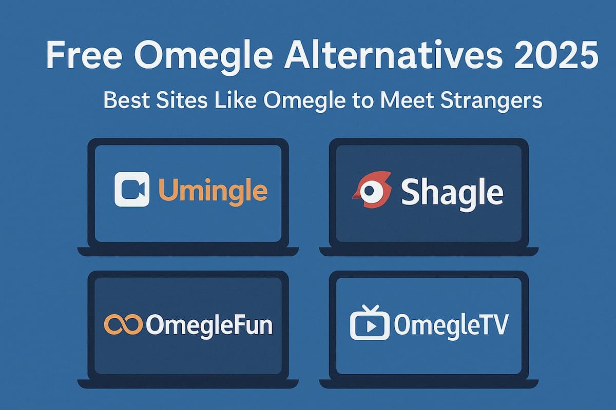 Free Omegle Alternatives 2025 – Top Sites to Chat Free